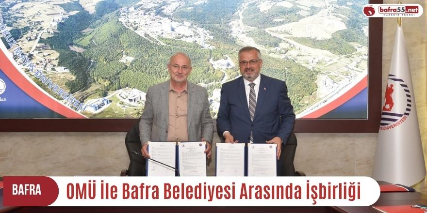 OMÜ İle Bafra Belediyesi Arasında İşbirliği