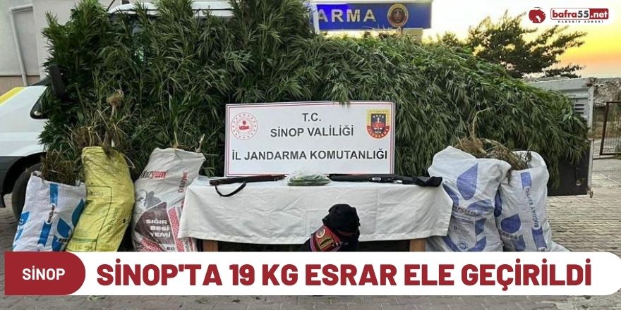 Sinop'ta 19 kg esrar ele geçirildi