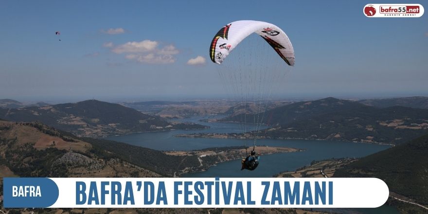 BAFRA’DA FESTİVAL ZAMANI