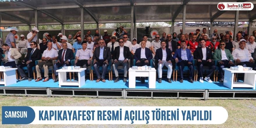 KAPIKAYAFEST RESMİ AÇILIŞ TÖRENİ YAPILDI