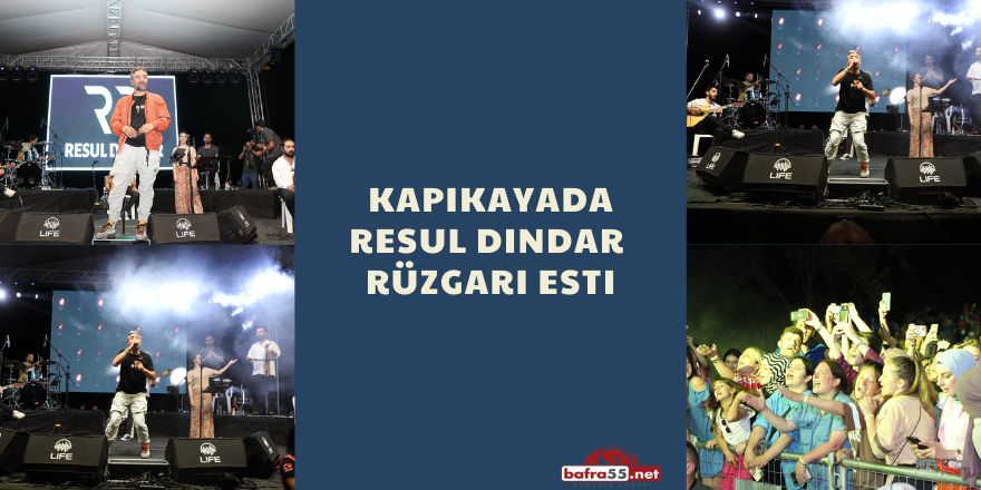 Resul Dindar Rüzgarı Kapıkayada Esti