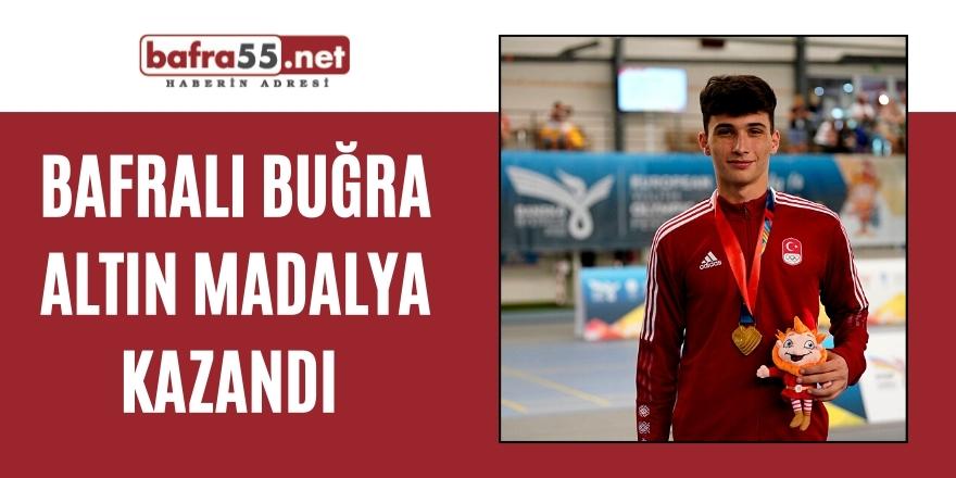 BAFRALI BUĞRA'DAN ALTIN MADALYA