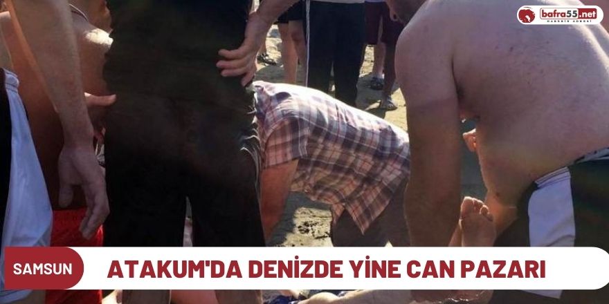 Atakum'da Denizde Yine Can Pazarı