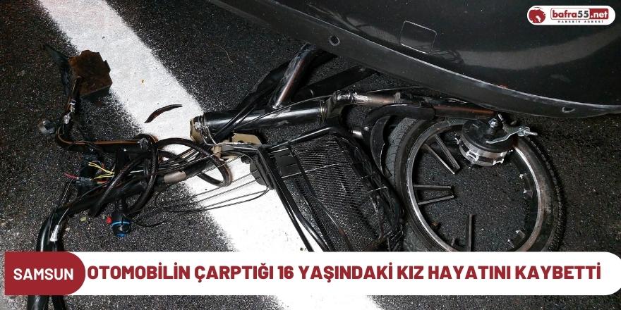 Otomobilin çarptığı 16 yaşındaki kız hayatını kaybetti