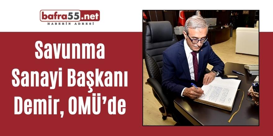 Savunma Sanayi Başkanı Demir, OMÜ’de