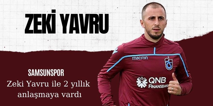 Zeki Yavru Samsunspor’da