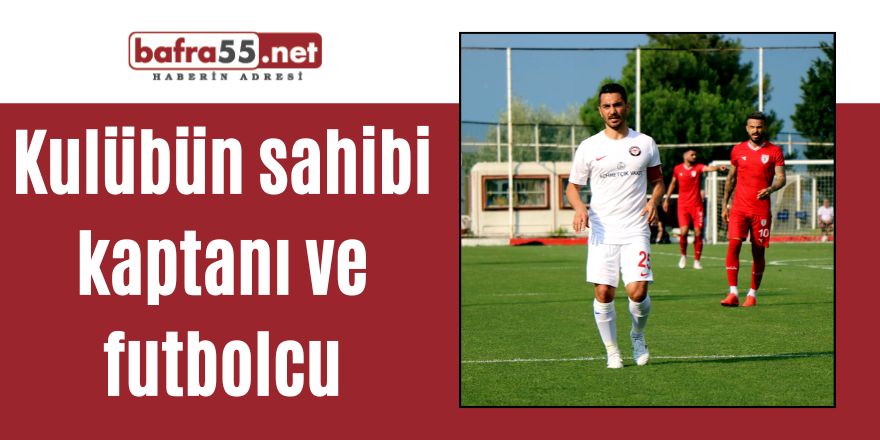 Kulübün sahibi kaptanı ve futbolcu