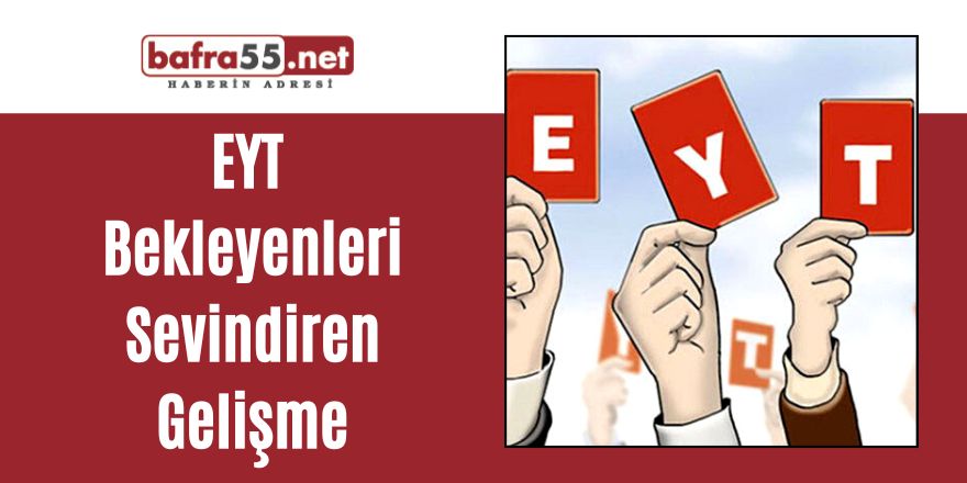 EYT Bekleyenleri Sevindiren Gelişme