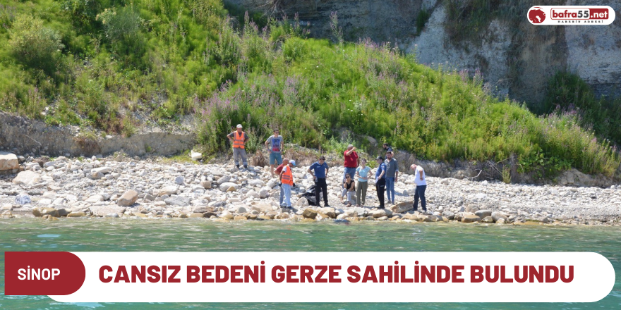 Cansız bedeni Gerze sahilinde bulundu