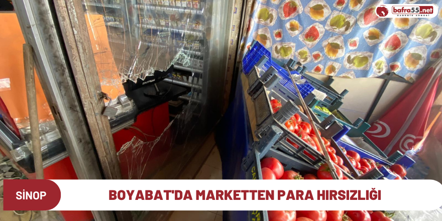Boyabat'da Marketten para hırsızlığı