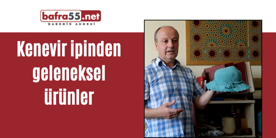 Kenevir ipinden geleneksel ürünler