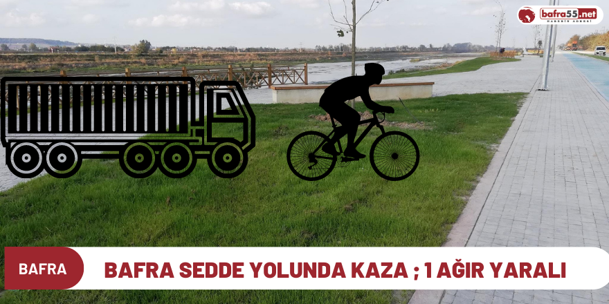 Bafra Sedde yolunda kaza ; 1 ağır yaralı