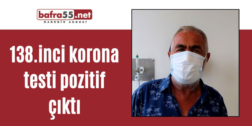 138.inci korona testi pozitif çıktı