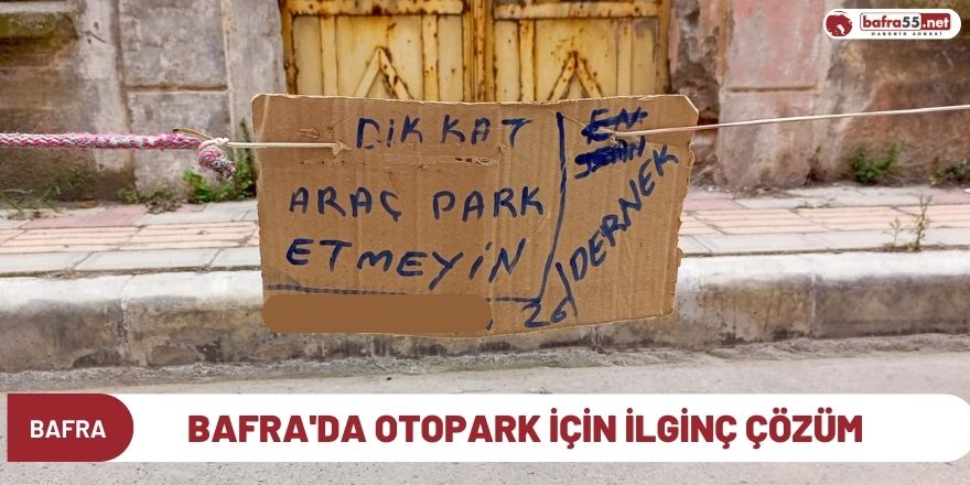 Bafra'da otopark için ilginç çözüm