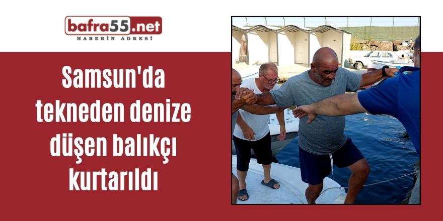 Samsun'da tekneden denize düşen balıkçı kurtarıldı