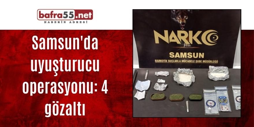 Samsun'da uyuşturucu operasyonu: 4 gözaltı