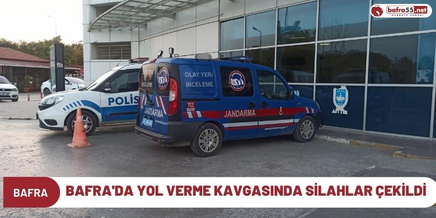 Bafra'da yol verme kavgasında silahlar çekildi