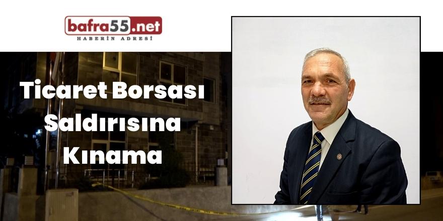 Ticaret Borsası Saldırısına Kınama