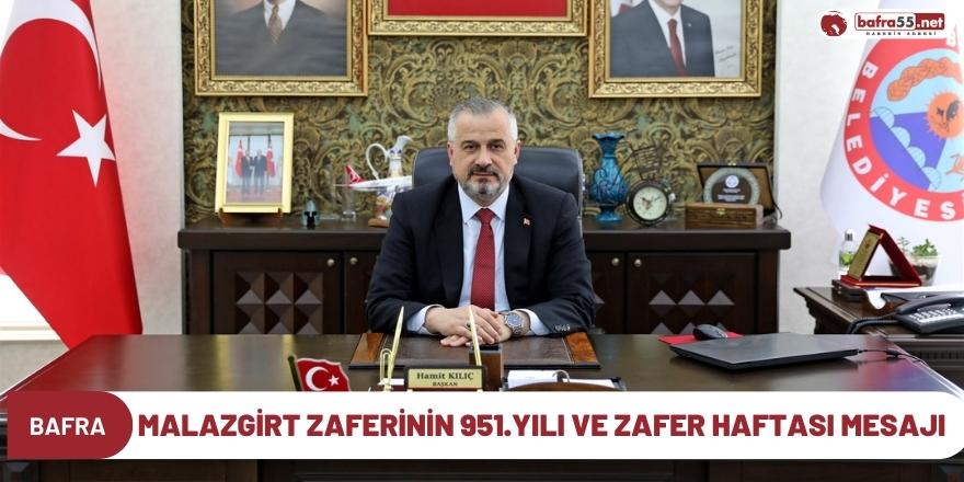 Malazgirt Zaferinin 951.Yılı ve Zafer Haftası Mesajı