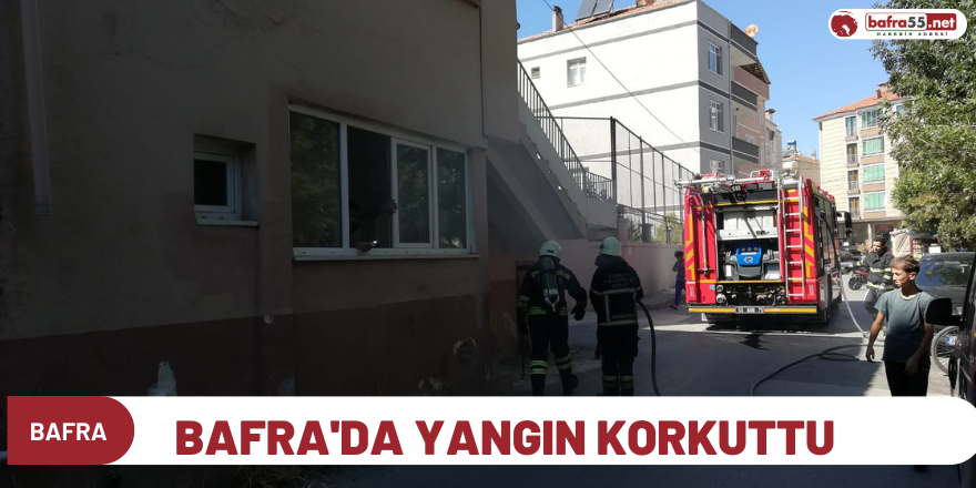 Bafra'da yangın korkuttu