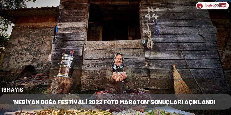 'Nebiyan Doğa Festivali 2022 Foto Maraton' sonuçları açıklandı