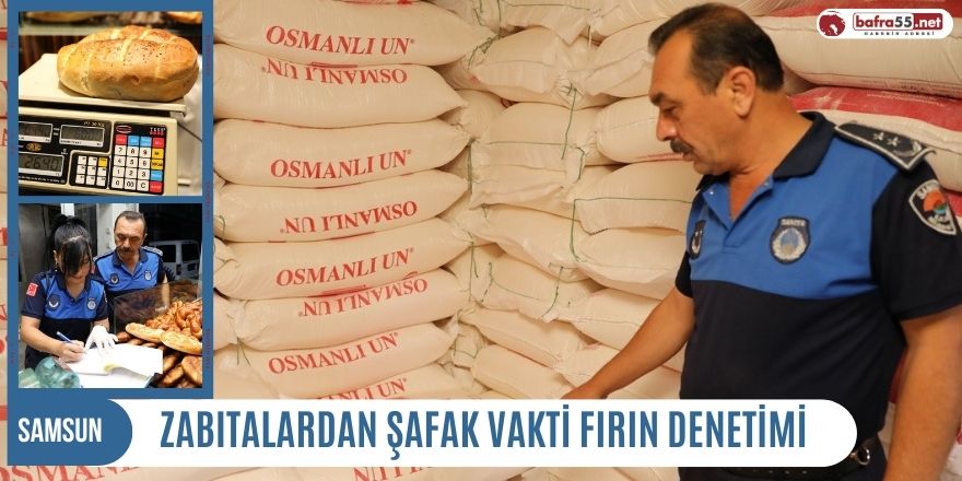 Zabıtalardan şafak vakti fırın denetimi