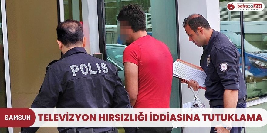 Televizyon hırsızlığı iddiasına tutuklama