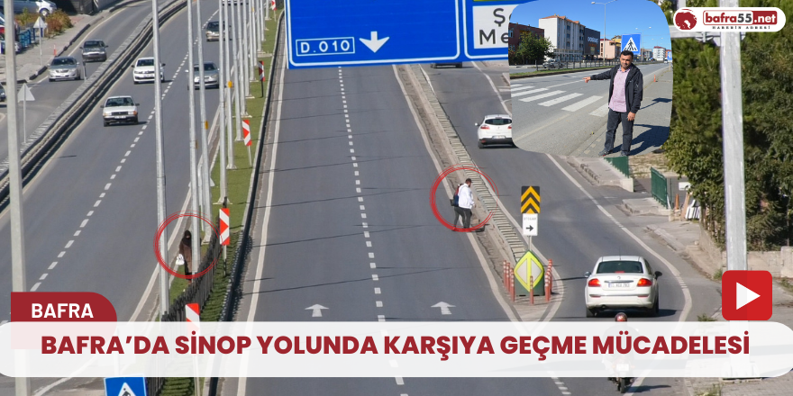 Bafra'da Sinop yolunda karşıya geçme mücadelesi