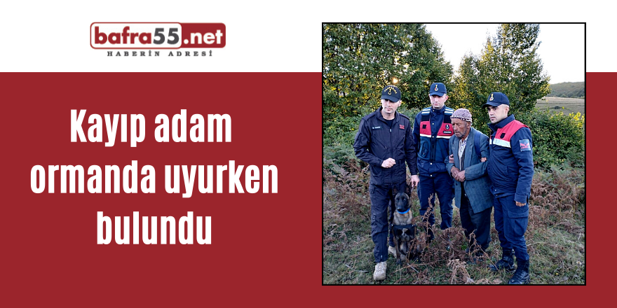 Kayıp adam ormanda uyurken bulundu