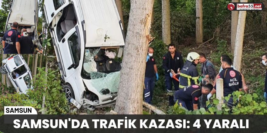 Samsun'da trafik kazası: 4 yaralı