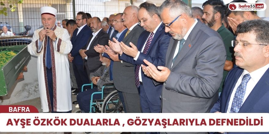 Ayşe Özkök dualarla son yolculuğuna uğurlandı