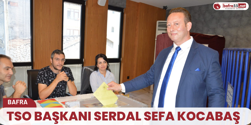 TSO Başkanı Serdal Sefa Kocabaş