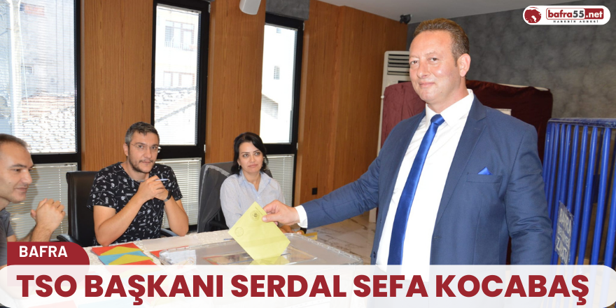 TSO Başkanlık yarışını  Serdal Sefa Kocabaş kazandı