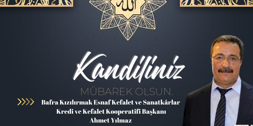 Başkan Ahmet Yılmaz'dan Mevlid Kandili mesajı
