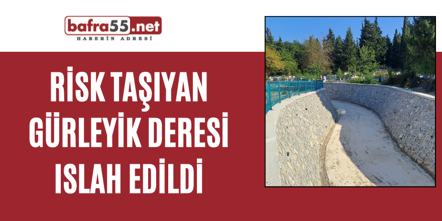 Sinop'ta Risk taşıyan Gürleyik Deresi ıslah edildi