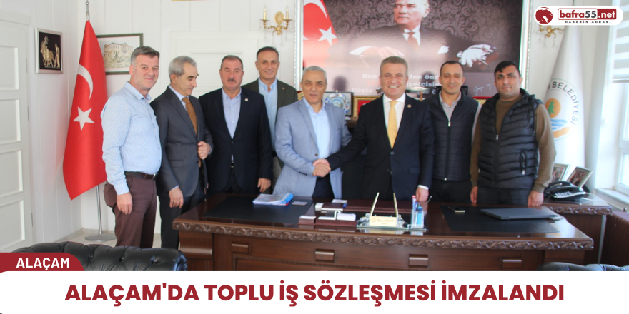 Alaçam'da toplu iş sözleşmesi imzalandı