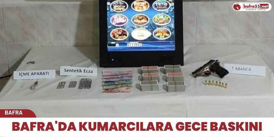 Bafra'da kumarcılara gece baskını