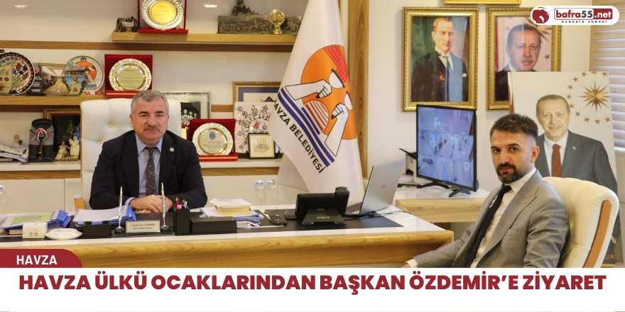 Havza Ülkü Ocaklarından Başkan Özdemir’e ziyaret