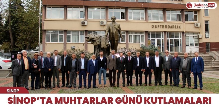 Sinop’ta Muhtarlar Günü kutlamaları