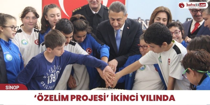 ‘Özelim Projesi’ ikinci yılında