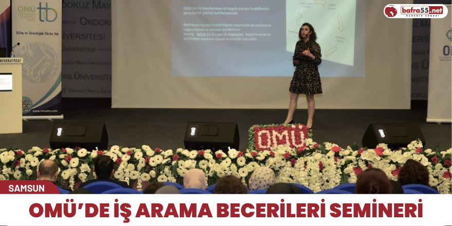 OMÜ’de iş arama becerileri semineri