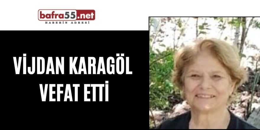 Vijdan Karagöl vefat etti