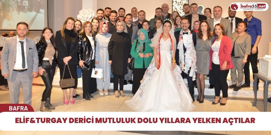 Elif&Turgay Derici Mutluluk Dolu Yıllara Yelken Açtılar