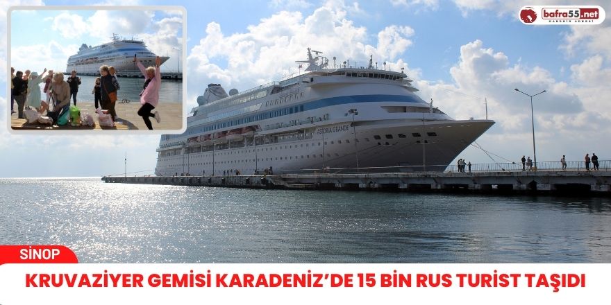 Kruvaziyer gemisi Karadeniz’de 15 bin Rus turist taşıdı