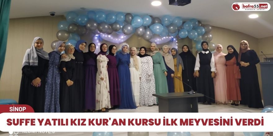 Suffe Yatılı Kız Kur'an Kursu ilk meyvesini verdi