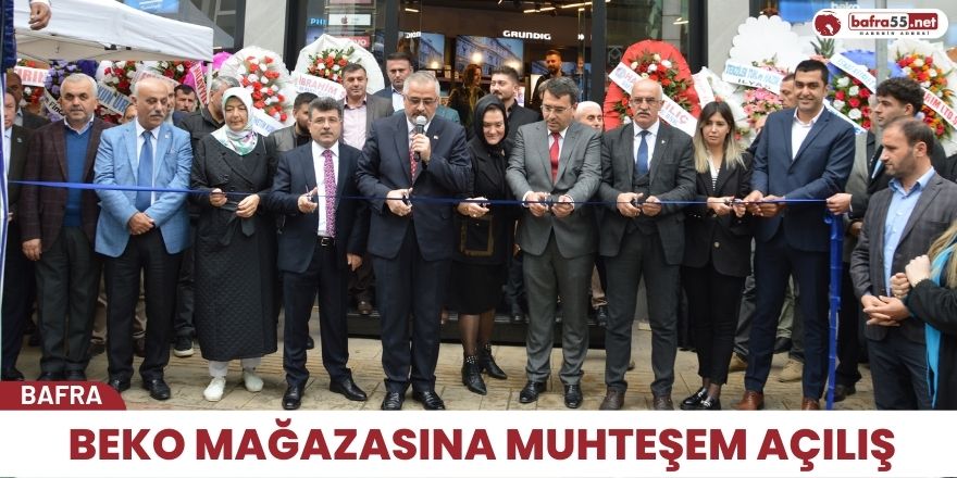 Ayla Çakmak Ticaret Beko Mağazasına Muhteşem Açılış