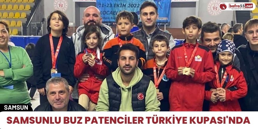 Samsunlu buz patenciler Türkiye Kupası'nda