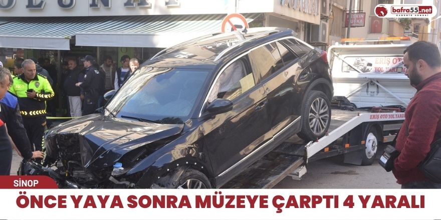 Önce yaya sonra müzeye çarptı 4 yaralı