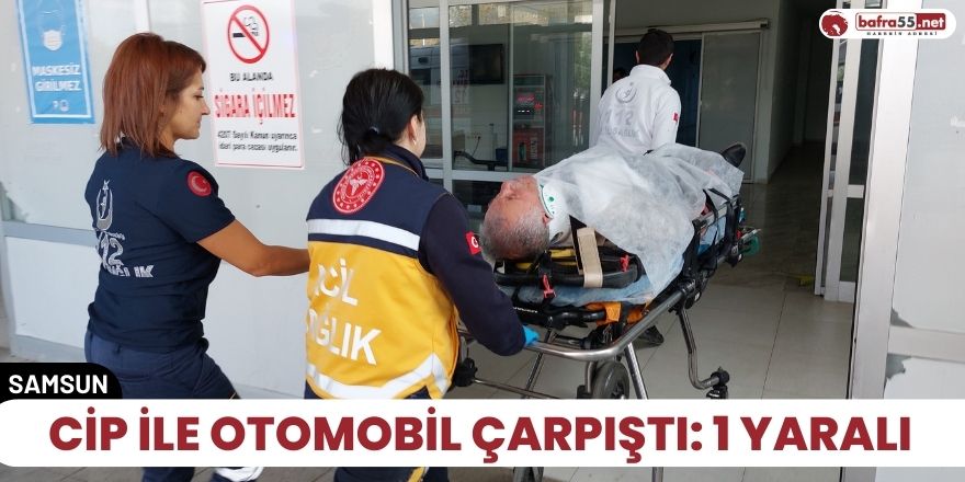 Cip ile otomobil çarpıştı: 1 yaralı