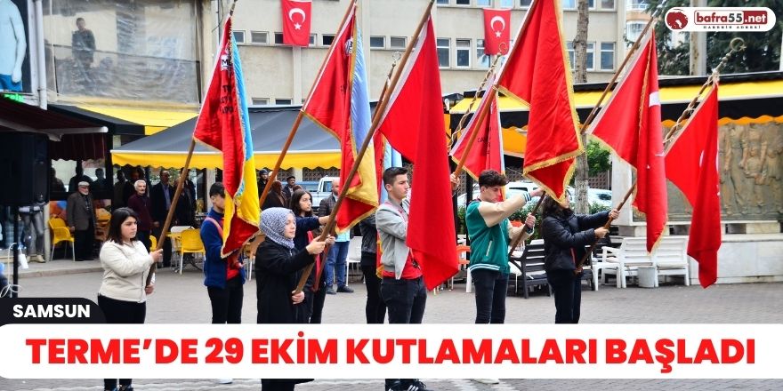 Terme’de 29 Ekim kutlamaları başladı